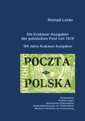 Lenke, Michael Die Krakauer Ausgaben der polnischen Post von 191