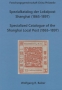 Balzer, Wolfgang Spezialkatalog der Lokalpost Shanghai (1865-189