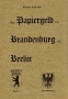 Schoenawa, Hartmut Das Papiernotgeld von Brandenburg und Berlin