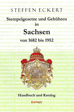 Eckert, Steffen Stempelgesetze und Gebühren in Sachsen von 1682 
