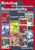 Pilz, Manfred Katalog der österreichischen Romanhefte 1876-heute