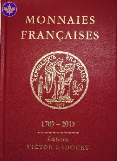 Gadoury, Victor Monnaies Francaises 1789-2013
