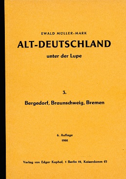 Müller-Mark, Ewald Alt-Deutschland unter der Lupe 3. Bergedorf/B
