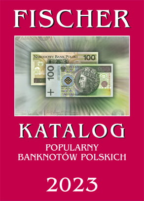 Fischer KATALOG BANKNOTÓW POLSKICH 2023