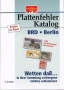 Schantl, Thomas Plattenfehler Katalog BRD/Berlin