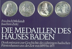 Wielandt, Friedrich/Zeitz.Joachim Die Medaillen des Hauses Baden