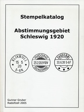 Gruber, Gunnar Stempelkatalog Abstimmungsgebiet Schleswig 1920  