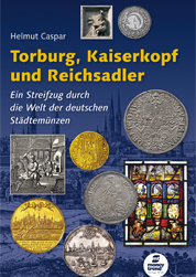 Caspar, Helmut Torburg, Kaiserkopf und ­Reichsadler  1. Auflage 