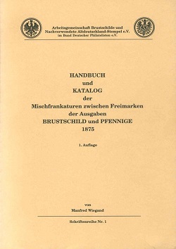 Wiegand, Manfred Handbuch und Katalog der Mischfrankaturen zwisc
