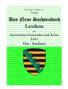 Eckert, Steffen Das Neue Sachsenbuch, Lexikon der historischen G