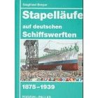 Breyer, Siegfried Stapelläufe auf deutschen Schiffswerften 1875-