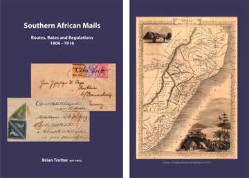 Trotter, Brian Southern African Mails, Routes, Rates and Regulat