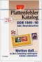 Schantl, Thomas Plattenfehler-Katalog DDR 1949-1990 inkl. Dienst