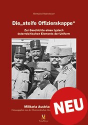 Hinterstoisser, Hermann Die „steife Offizierskappe“ Zur Geschich