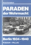 Scheibert Paraden der Wehrmacht Berlin 1934-1940 (Podzun-Pallas)