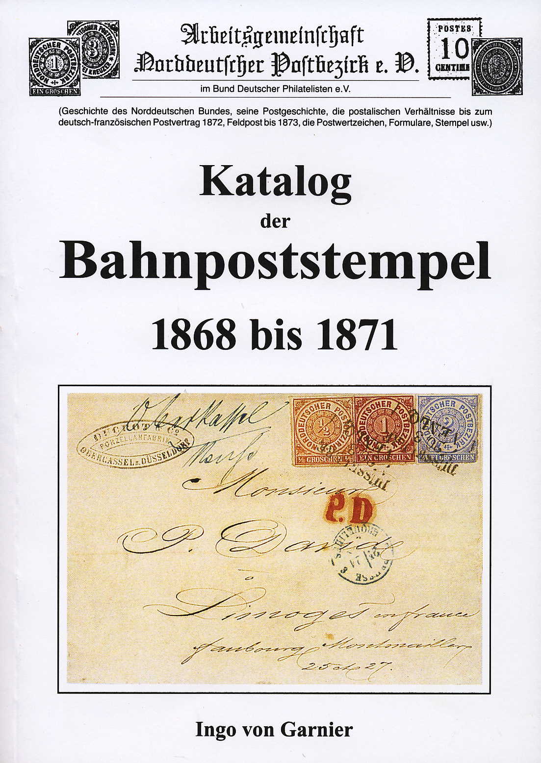 Garnier Katalog der Bahnpoststempel 1868-1871 (NDP)
