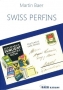 Baer, Martin Perfins- Katalog der Schweiz: SWISS PERFINS  
