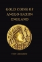 Abramson, Tony  Gold Coins of Anglo-Saxon England   