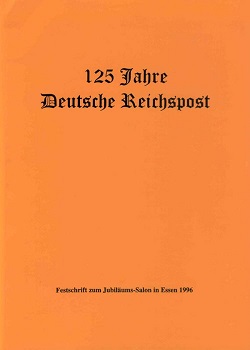 125 Jahre Reichspost Festschrift zum Jubiläums-Salon in Essen  1