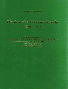 Kannapin, Norbert Die deutsche Feldpostübersicht - 1939 -1945