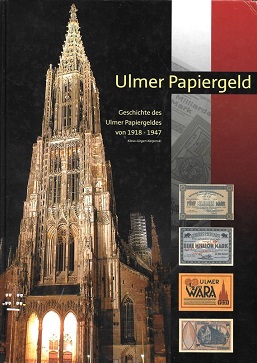 Karpinski, Klaus-Juergen  Ulmer Papiergeld Geschichte des Ulmer 
