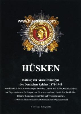 Hüsken, Andre Katalog der Auszeichnungen des Deutschen Reiches 1
