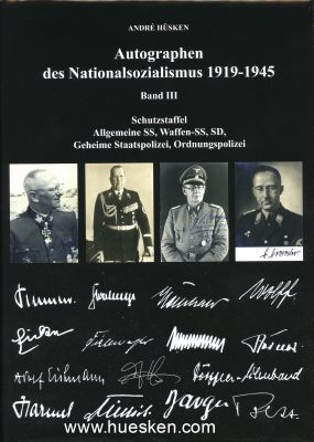 Hüsken, André AUTOGRAPHEN DES NATIONALSOZIALISMUS 1919-1945 Band