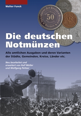 Funck, Walter/Peltzer, Wolfgang/ Müller, R. Die deutschen Notmün