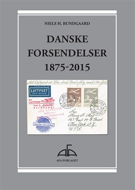 Afa Danske Forsendelser 1875-2015 Bundgaard, Niels