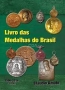 Amato, Claudio Catálogo das Medalhas do Brasil 1596 a 2014  