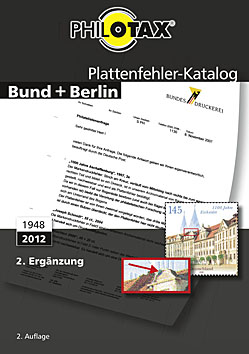 Philotax Plattenfehler-Katalog Bund + Berlin 1948-2012 2. Ergänz