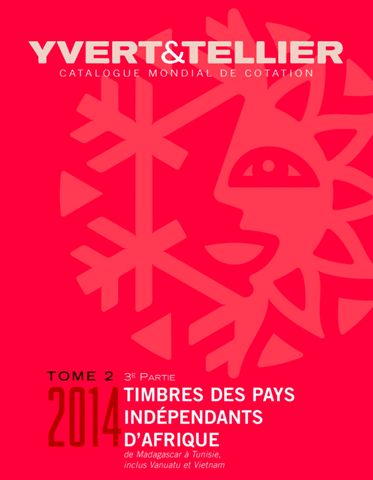 Yvert & Tellier Pays independants D Afrique Madagascar a Tunisie