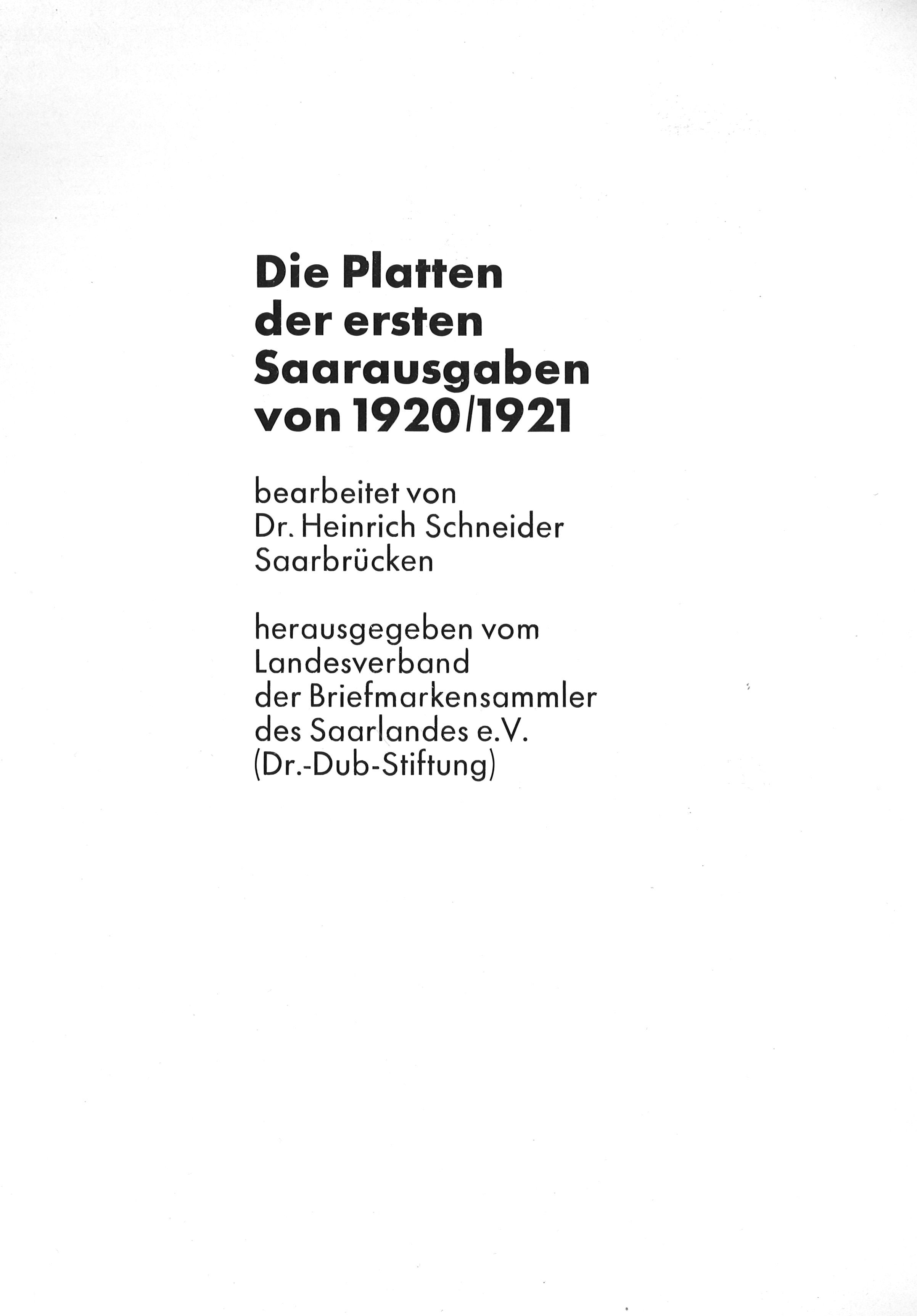 Schneider, Heinrich Die Platten der ersten Saarausgaben von 1920