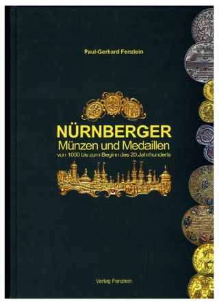 Fenzlein, Paul-Gerhard Nürnberger Münzen und Medaillen von 1050 