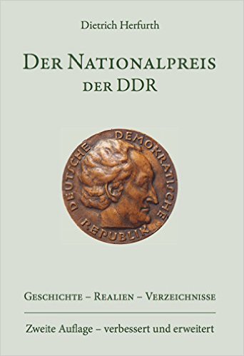 Herfurth, Dietrich Der Nationalpreis der DDR - Geschichte - Real