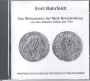 Bahrfeldt, Emil Das Münzwesen der Mark Brandenburg von den ältes