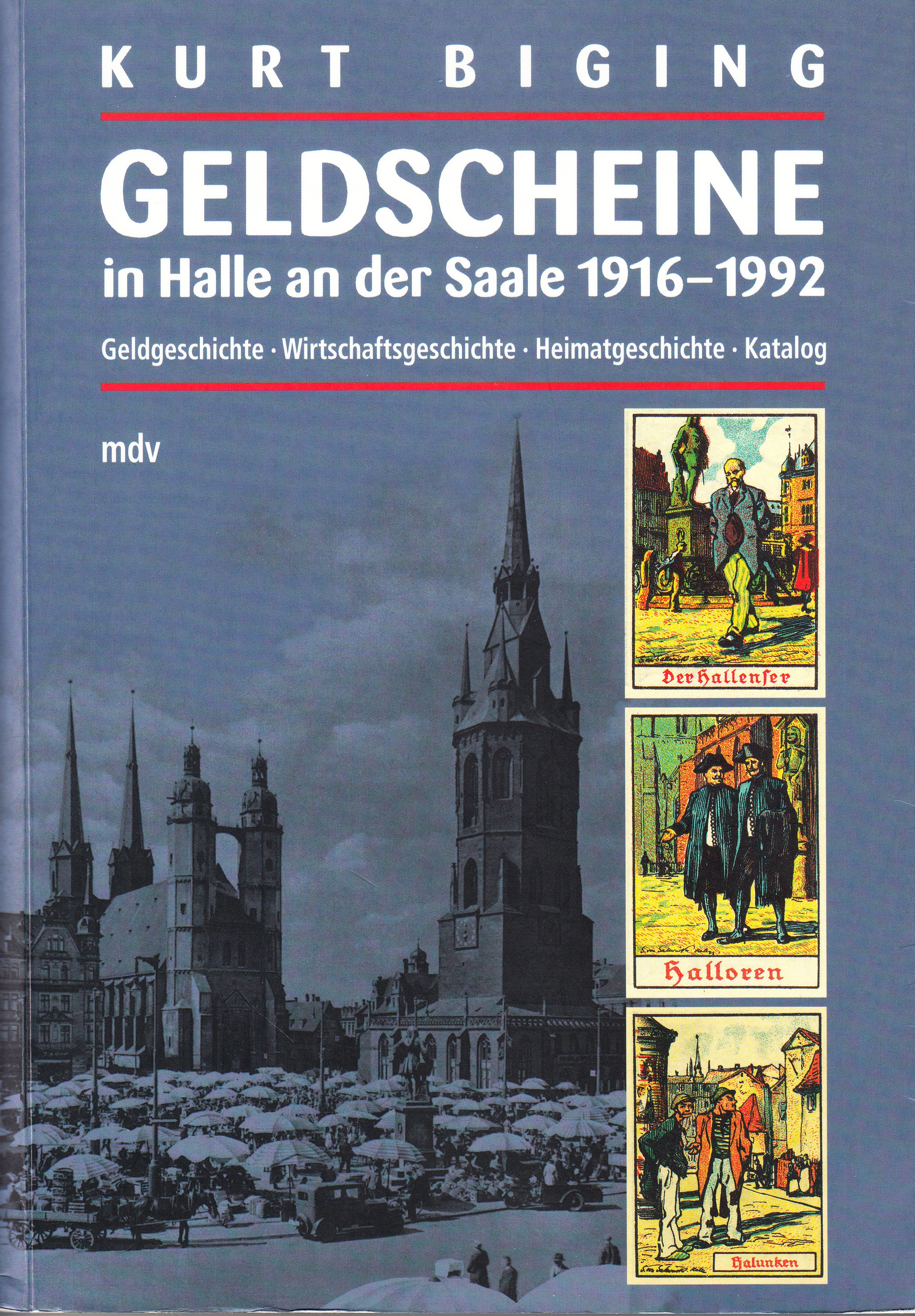 Biging, Kurt Geldscheine in Halle an der Saale 1916–1992 Geldges