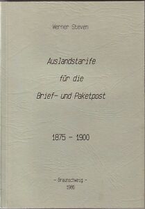 Steven, Werner Auslandstarife für die Brief- u. Paketpost 1875-1