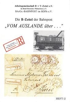 Die R-Zettel der Bahnpost; vom Ausland über..." Handbuch, Forma