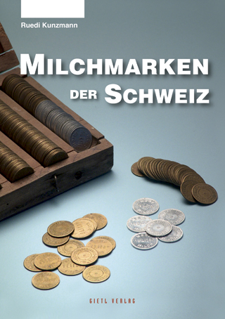 Kunzmann, Ruedi Milchmarken der Schweiz Geschichte und Katalog m