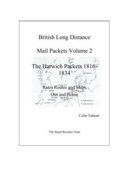 Tabeart, Colin British Long Distance Mail Packets Volume 2 The H