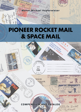 Hopferwieser, Walter Pioneer Rocket Mai & Space Mail  Inhalt: Be
