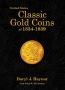 Haynor, Daryl J. United States Classic Gold coins of 1834 to 183