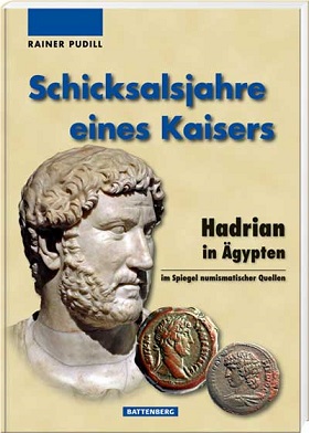 Pudill, Rainer Schicksalsjahre eines Kaisers Hadrian in Ägypten 
