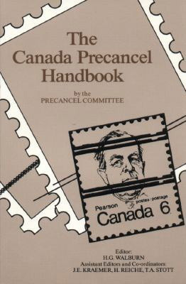 Walburn, H.G. The Canada Precancel Handbook  Edition 1988  