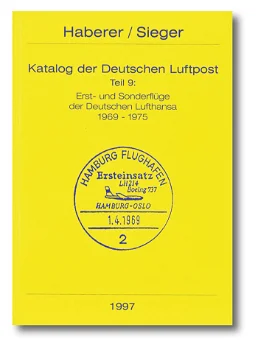 Katalog der Deutschen Luftpost Band 9 Erst- und Sonderflüge der