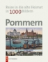 Loeck G. Pommern in 1000 Bildern Reise in die alte Heimat