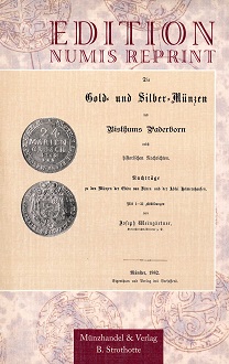 Weingärtner, Joseph Die Gold- und Silbermünzen des Bisthums Pade