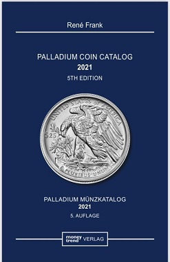 Rene Frank Palladium Coin Catalog 2021  5. Edition 2021