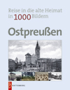 Wagner, W. Ostpreußen in 1000 Bildern Reise in die alte Heimat 2